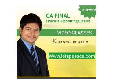 CA final – Financial Reporting – New syllabus - 240 hrs – Regular Class in English- CA Ramesh Kumar Mallela for Nov 25/ May 26/ Nov 26