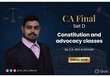 CA final - Set D - Constitution of India and Advocacy by CA AKS Krishnan